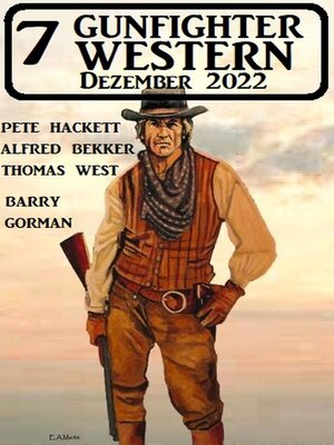 cover image of 7 Gunfighter Western Dezember 2022